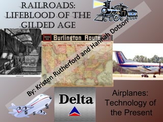Airplanes:  Technology of  the Present 