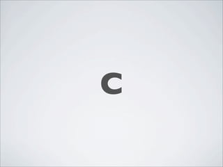C
 