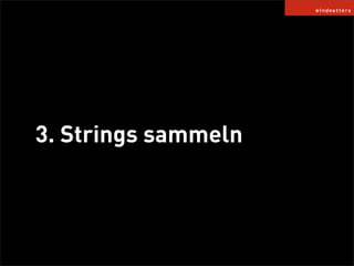 3. Strings sammeln