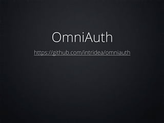 OmniAuth
https://github.com/intridea/omniauth
 