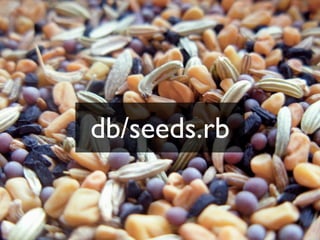 db/seeds.rb
 
