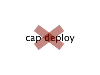 cap deploy
 