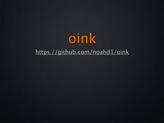 oink
https://github.com/noahd1/oink
 