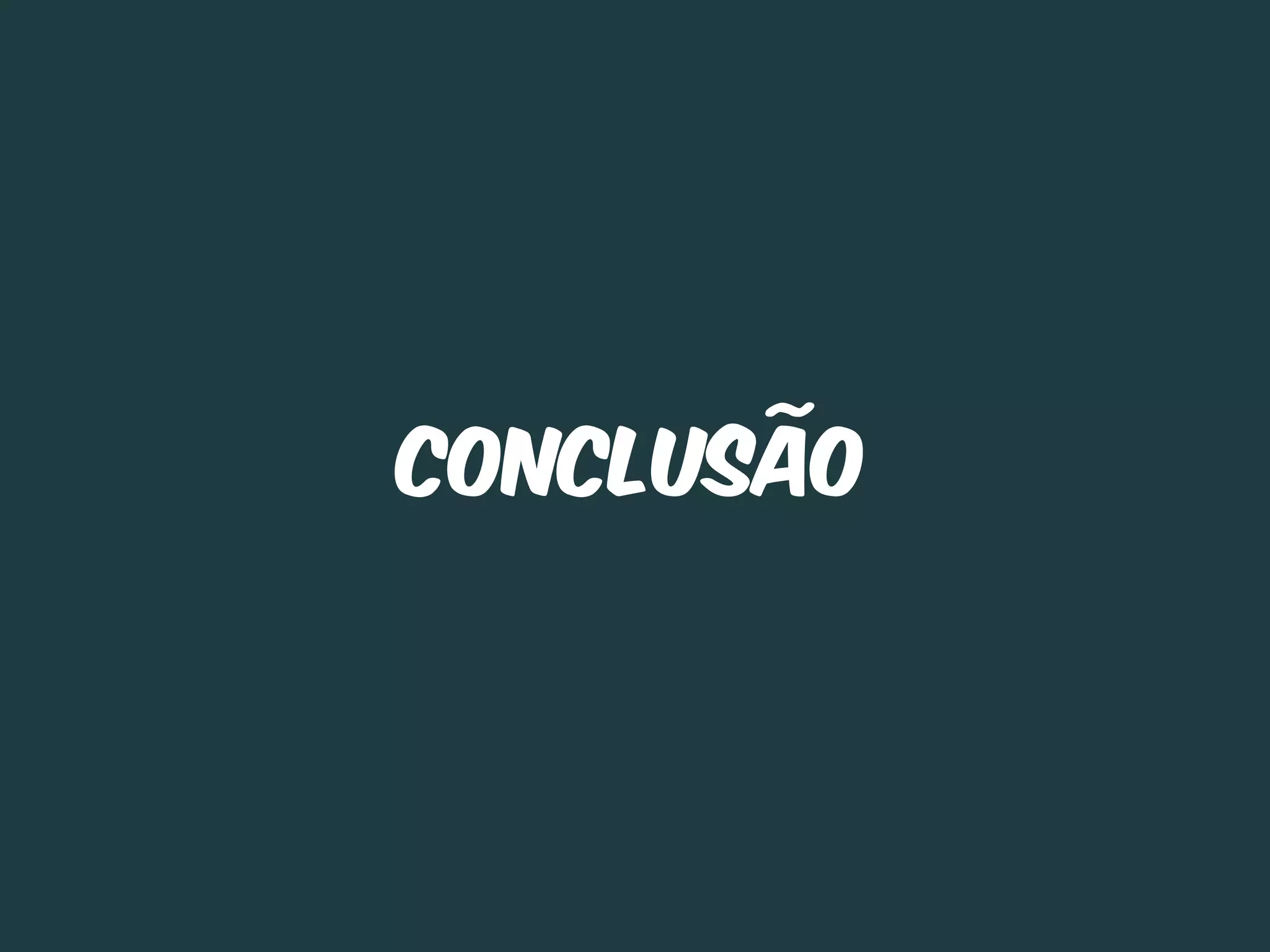 conclusão
 