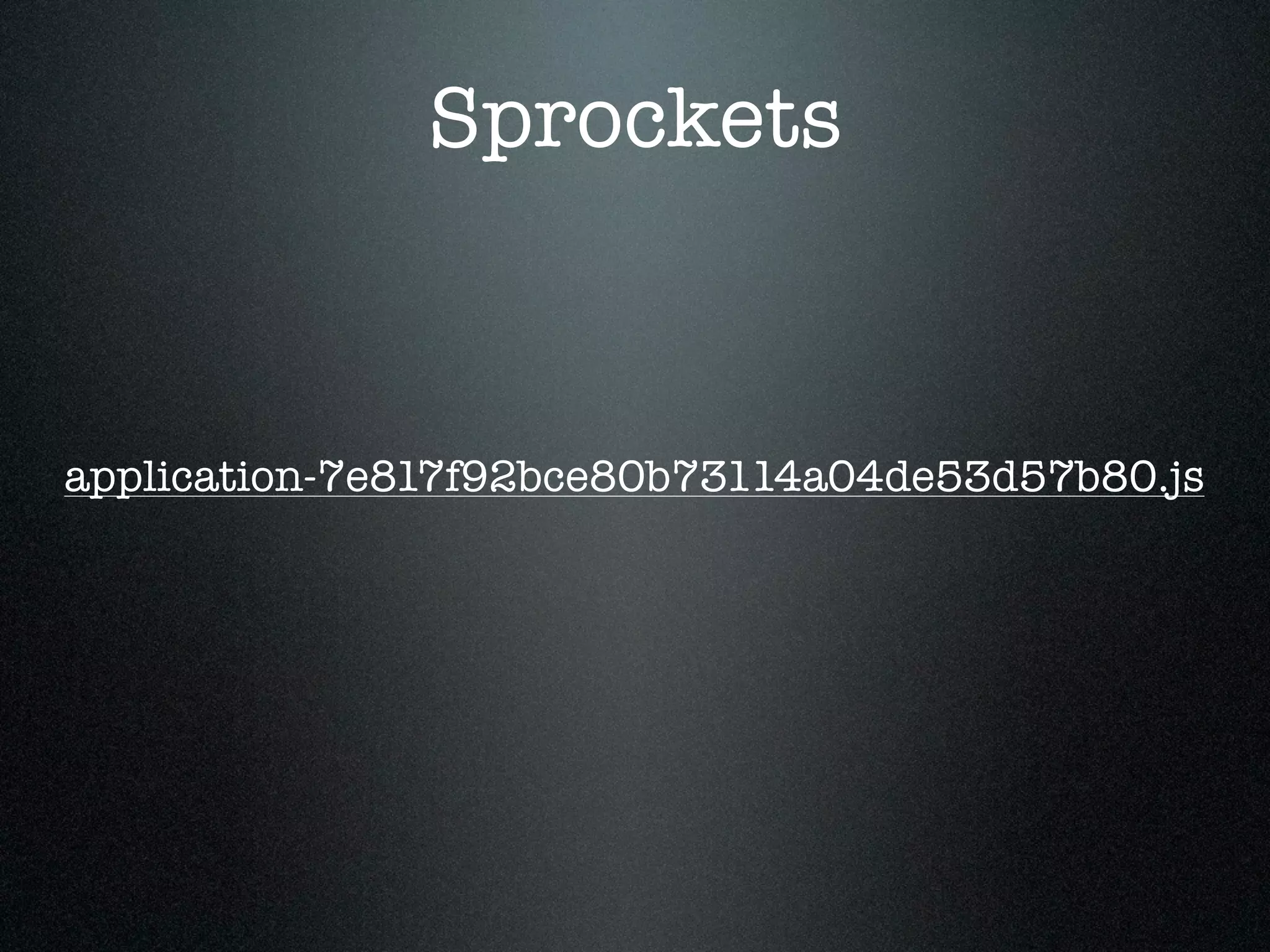 Sprockets application-7e817f92bce80b73114a04de53d57b80.js 