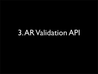 3. AR Validation API
 