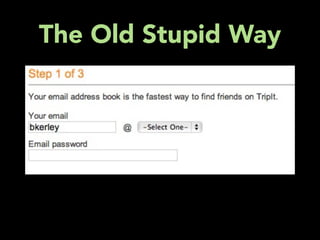 The Old Stupid Way
 