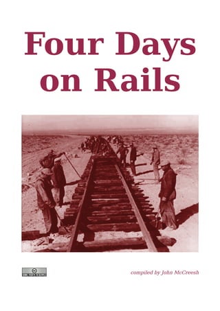 Four Days
 on Rails




     compiled by John McCreesh