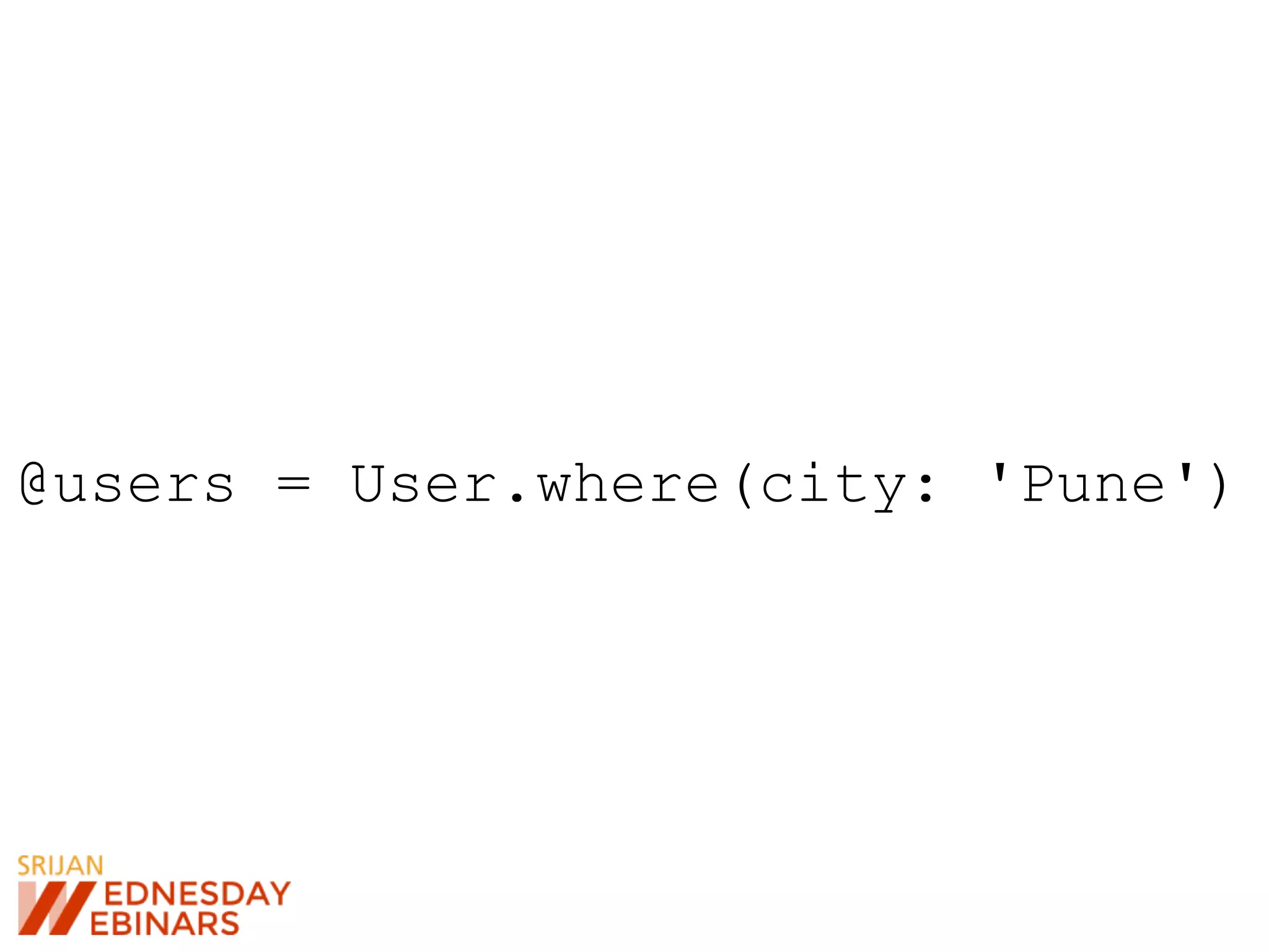 @users = User.where(city: 'Pune')
 