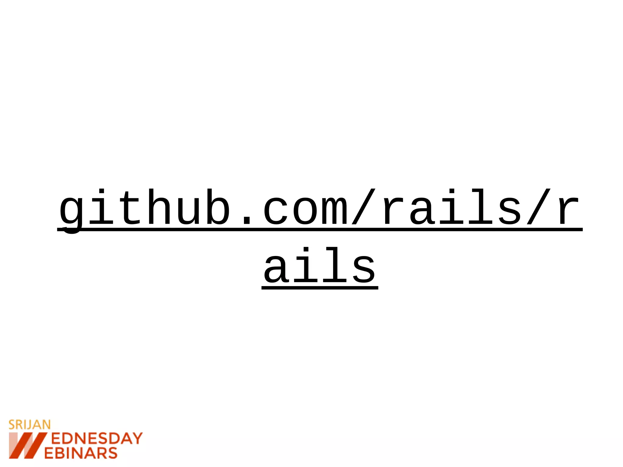 github.com/rails/r
ails
 