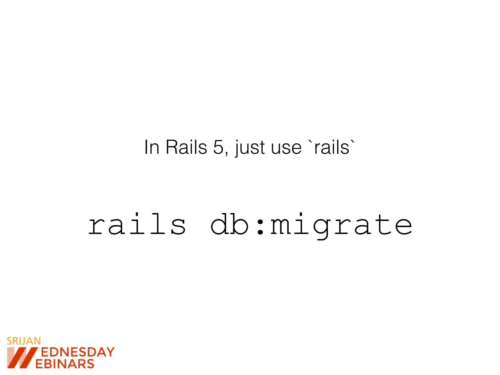In Rails 5, just use `rails`
rails db:migrate
 