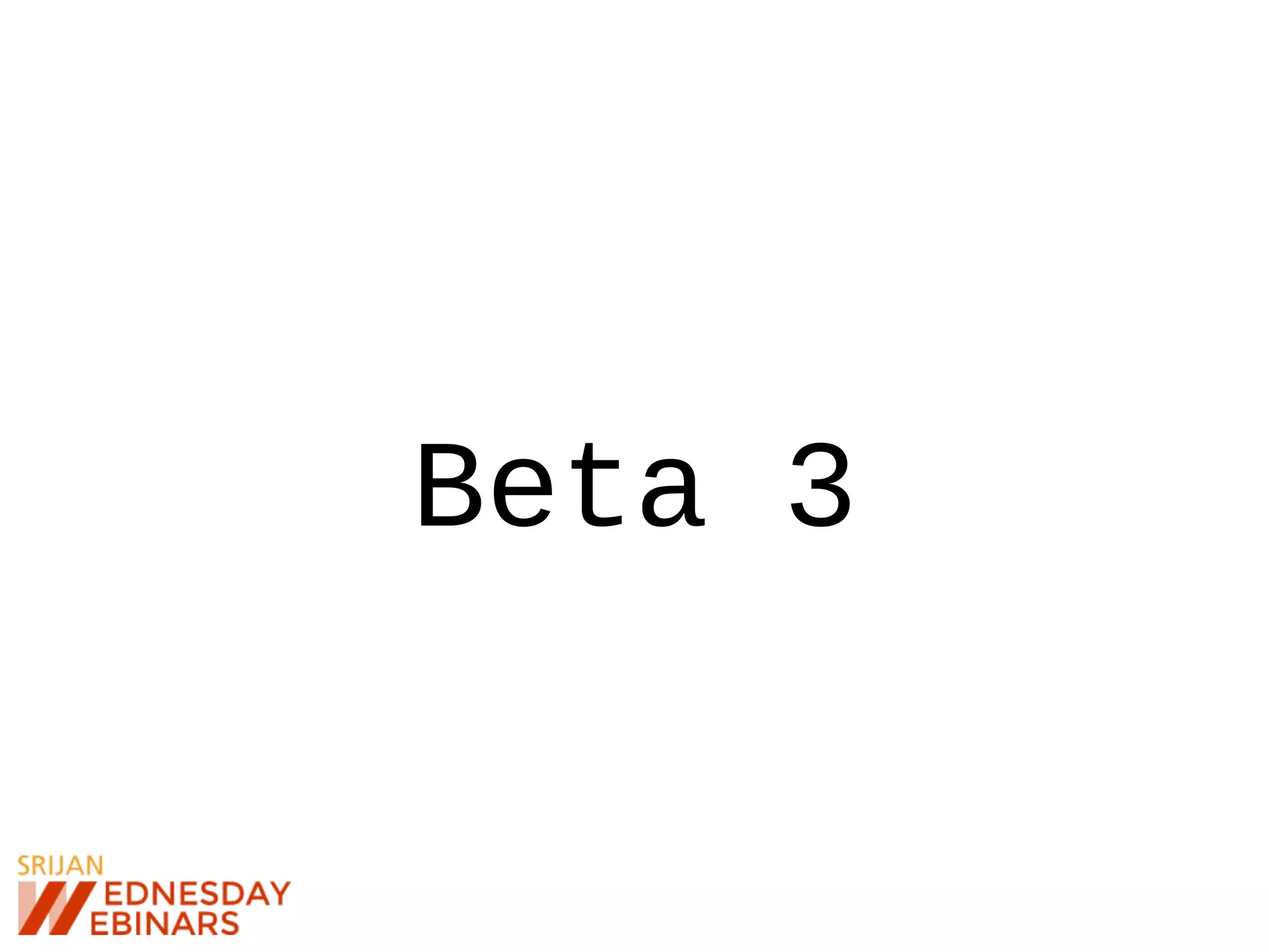 Beta 3
 