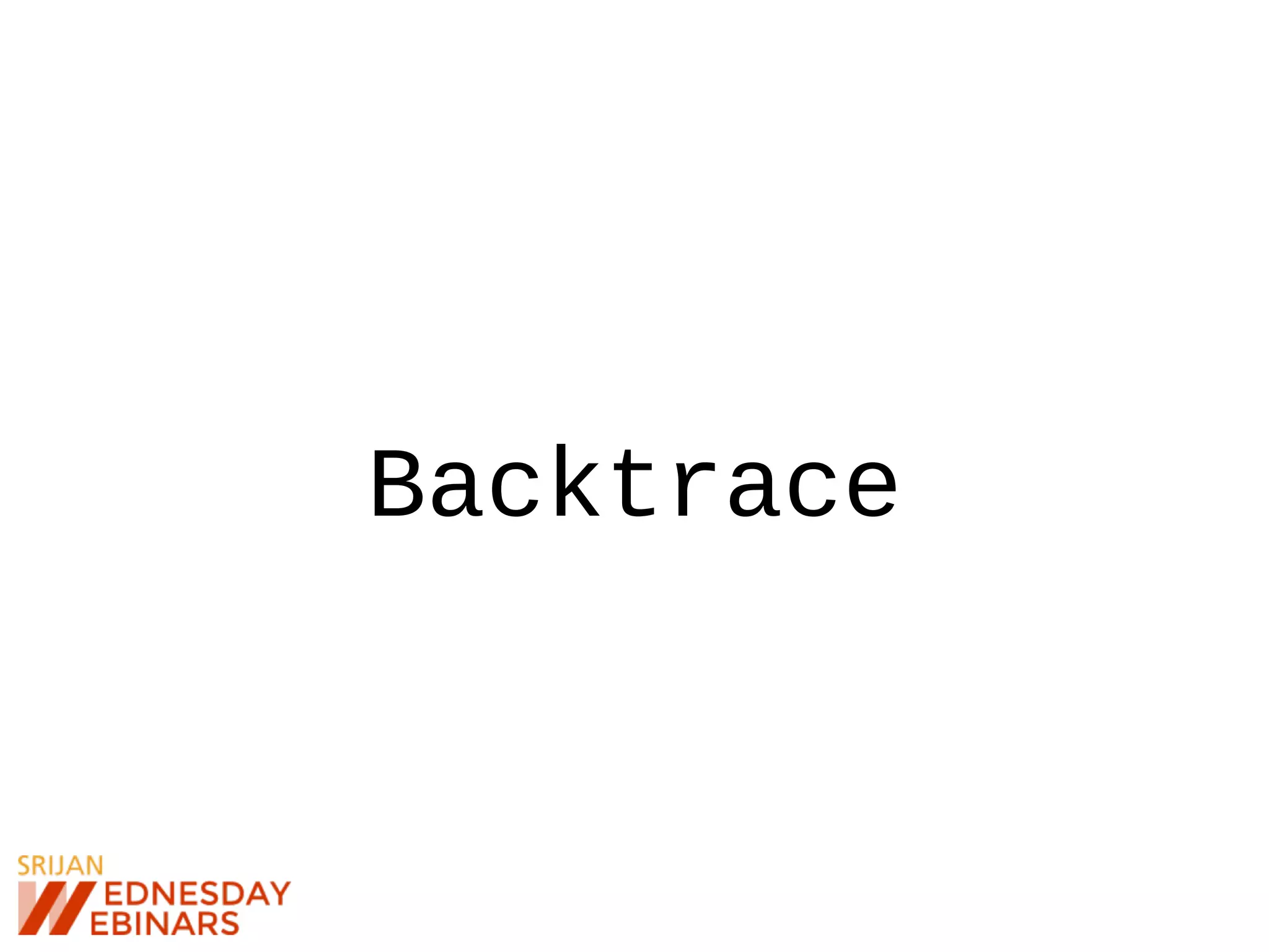 Backtrace
 
