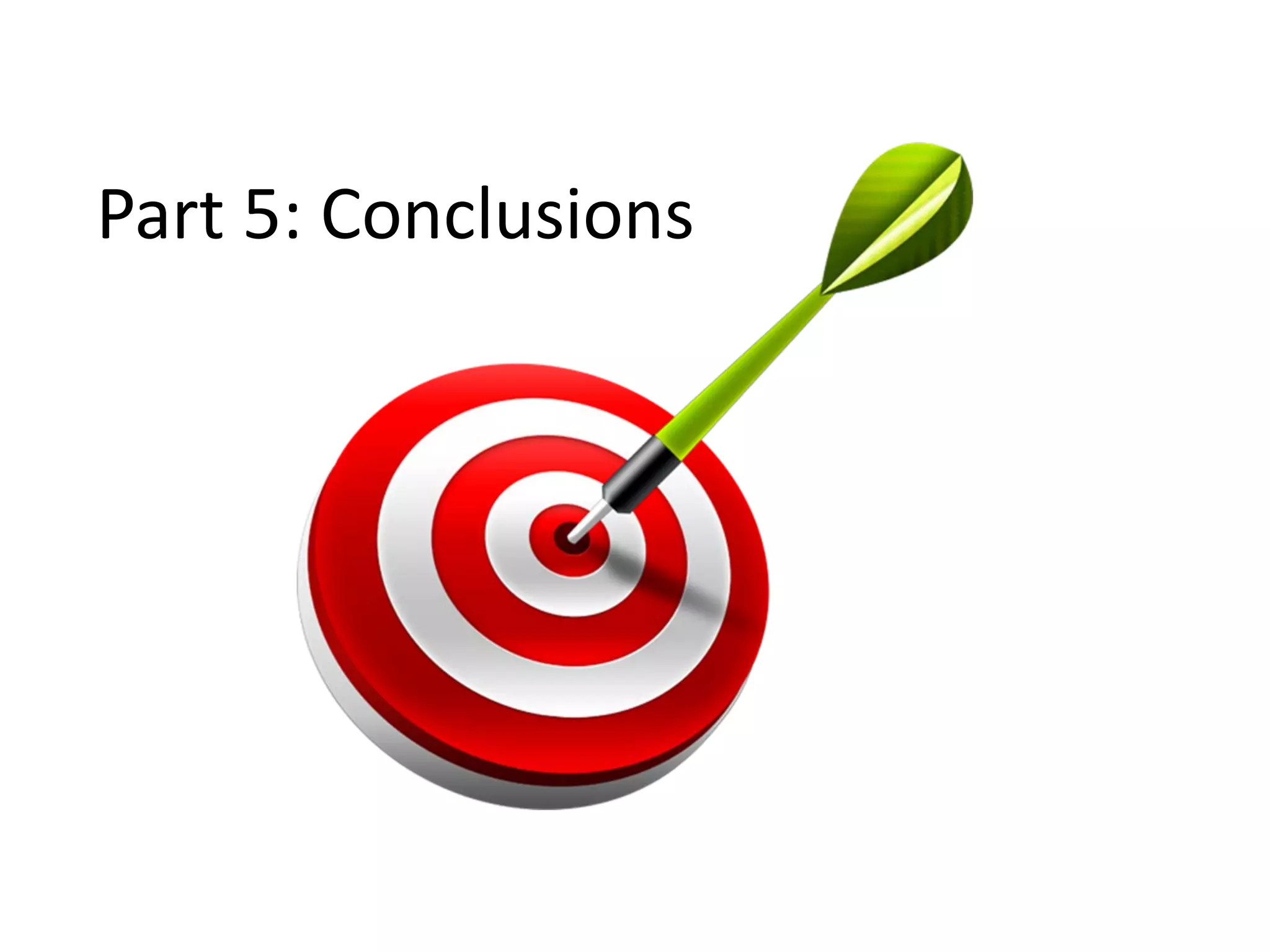 Part 5: Conclusions
 