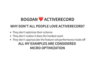 BOGDAN ❤ ACTIVERECORDBOGDAN ❤ ACTIVERECORD
WHY DON'T ALL PEOPLE LOVE ACTIVERECORD?WHY DON'T ALL PEOPLE LOVE ACTIVERECORD?
...