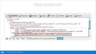 Mass assignment




globo
 .com   Rails do básico ao avançado
 