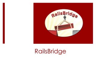 RailsBridge
 