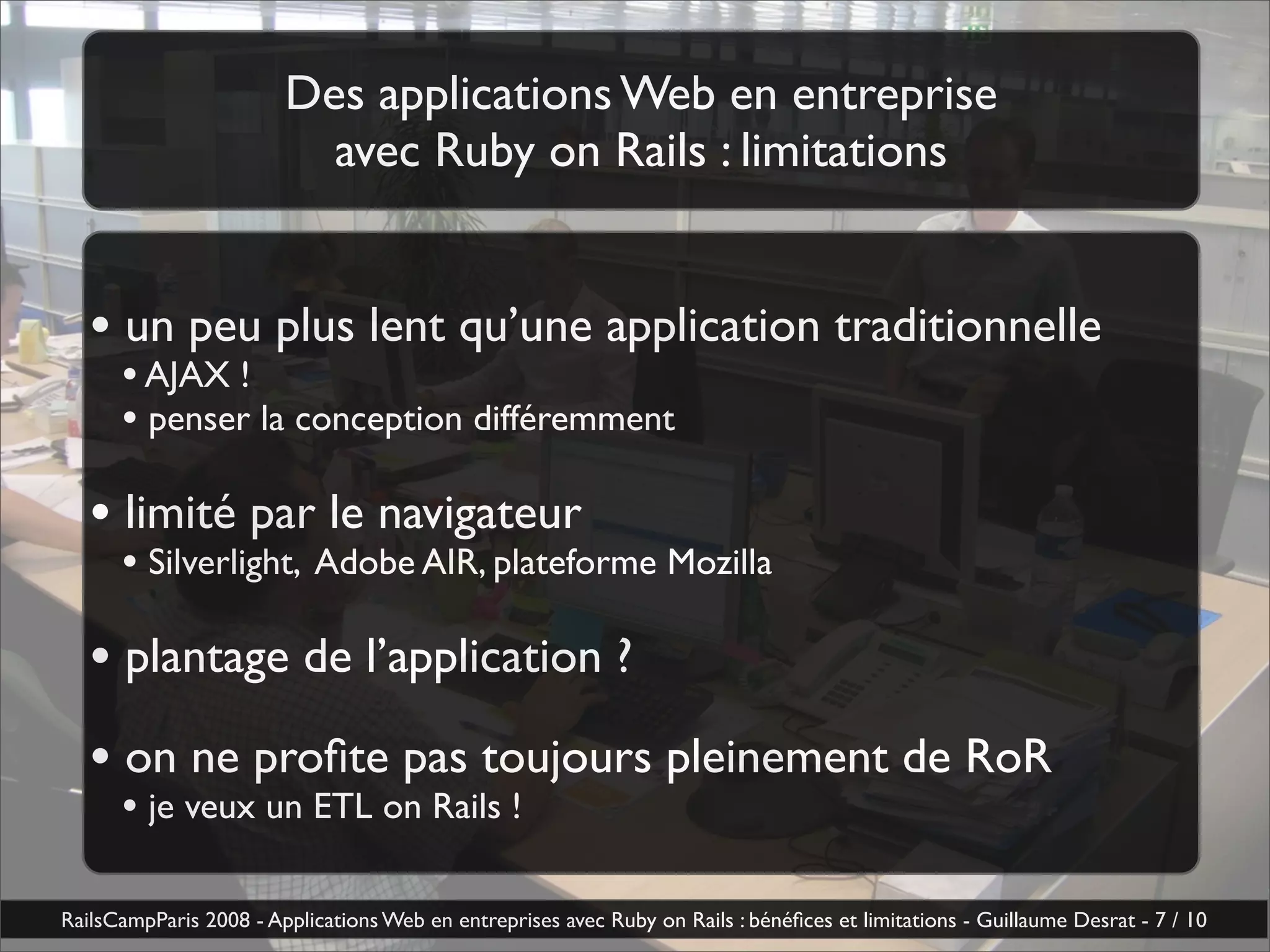Applications Web En Entreprise Avec Ruby On Rails Benefices Et Limitations Guillaume Desrat