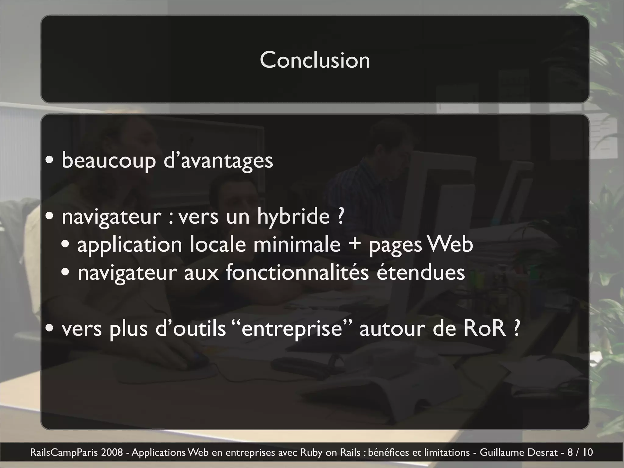 Applications Web En Entreprise Avec Ruby On Rails Benefices Et Limitations Guillaume Desrat