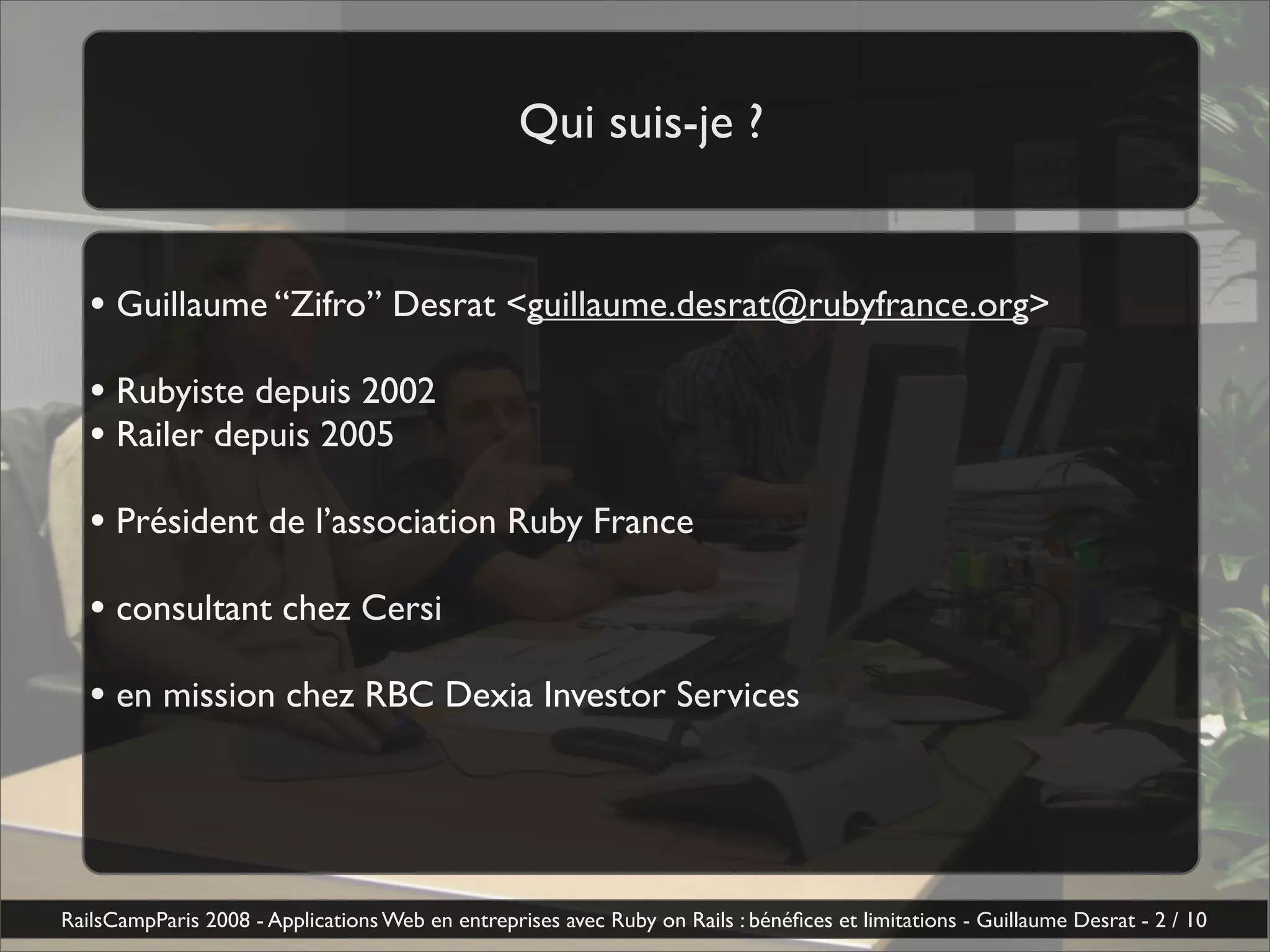 Applications Web En Entreprise Avec Ruby On Rails Benefices Et Limitations Guillaume Desrat