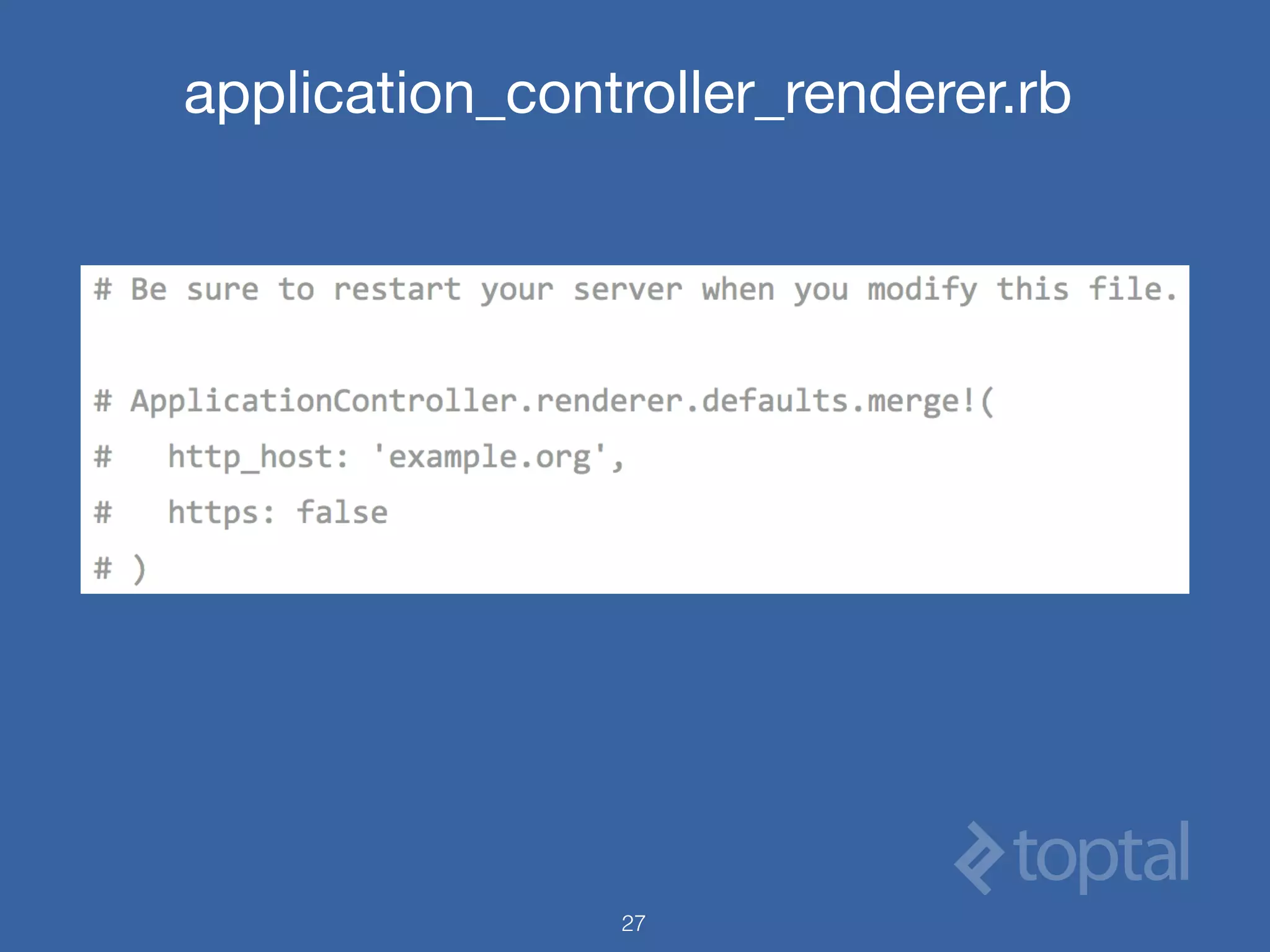 application_controller_renderer.rb
27
 