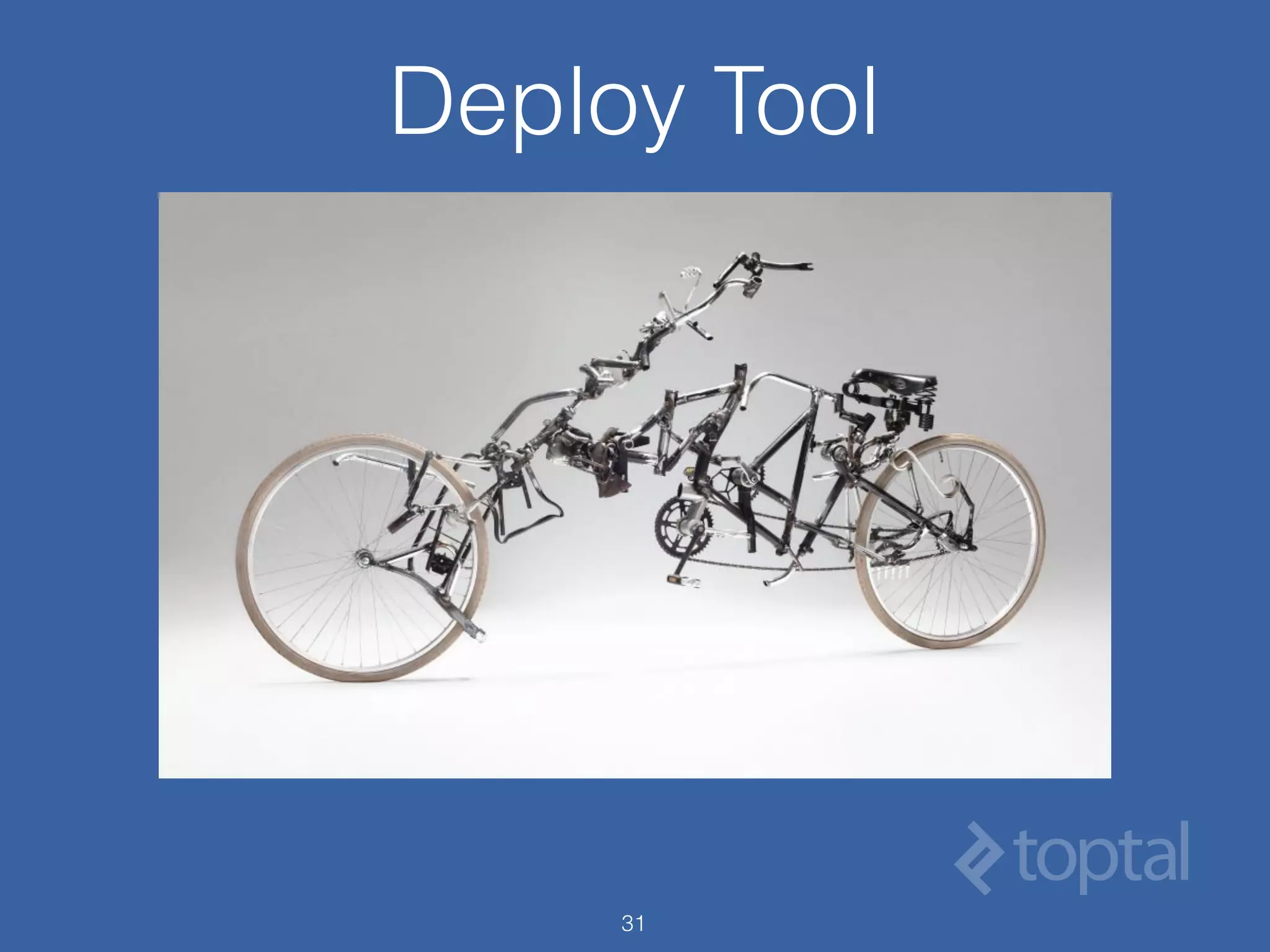 31
Deploy Tool
 