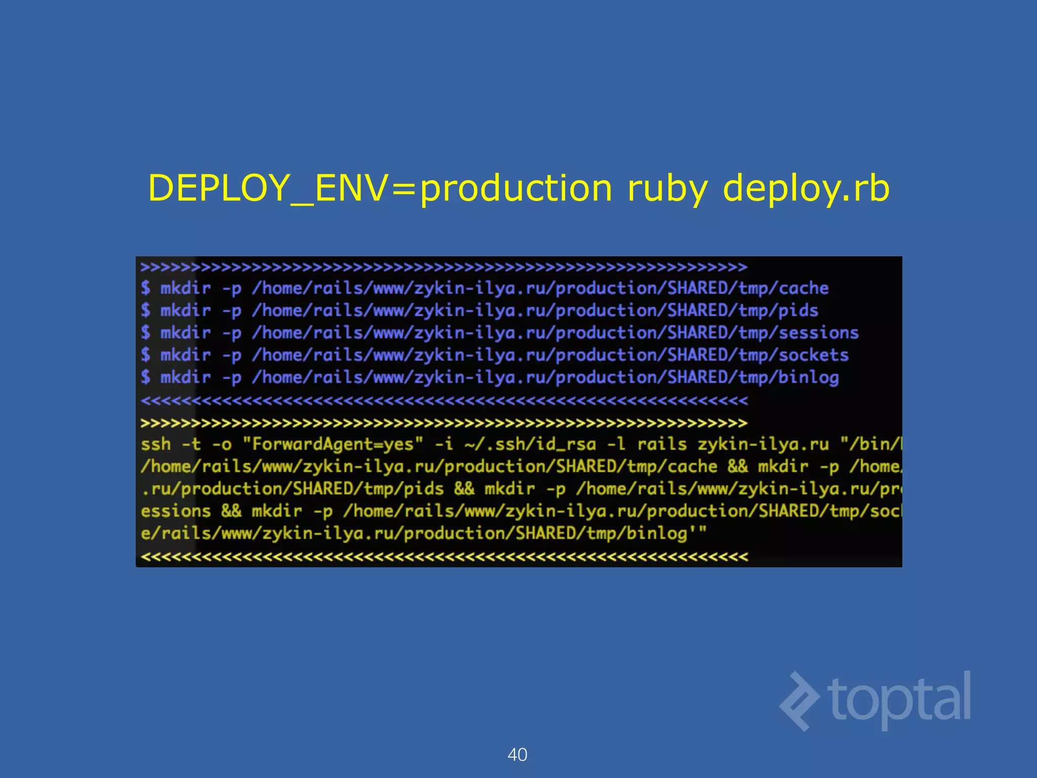 40
DEPLOY_ENV=production ruby deploy.rb
 