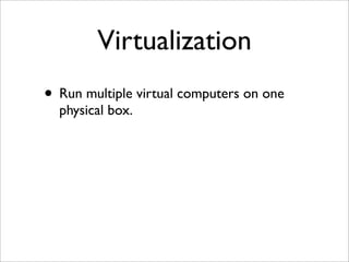 Virtualization and Cloud Computing with Elastic Server On Demand