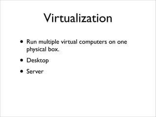 Virtualization and Cloud Computing with Elastic Server On Demand