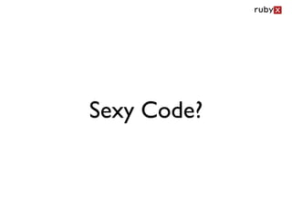 Sexy Code?
 