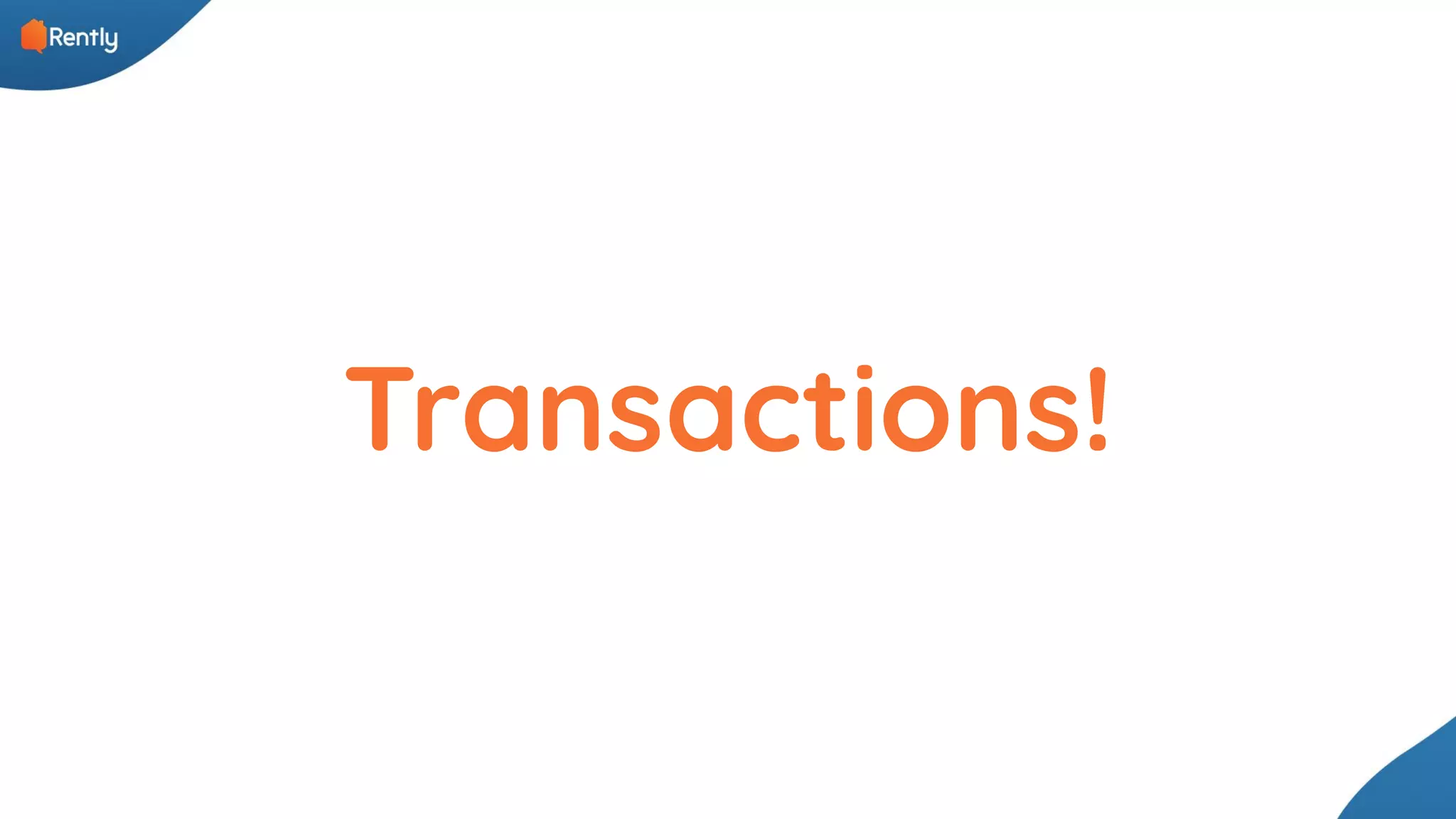 Transactions! 