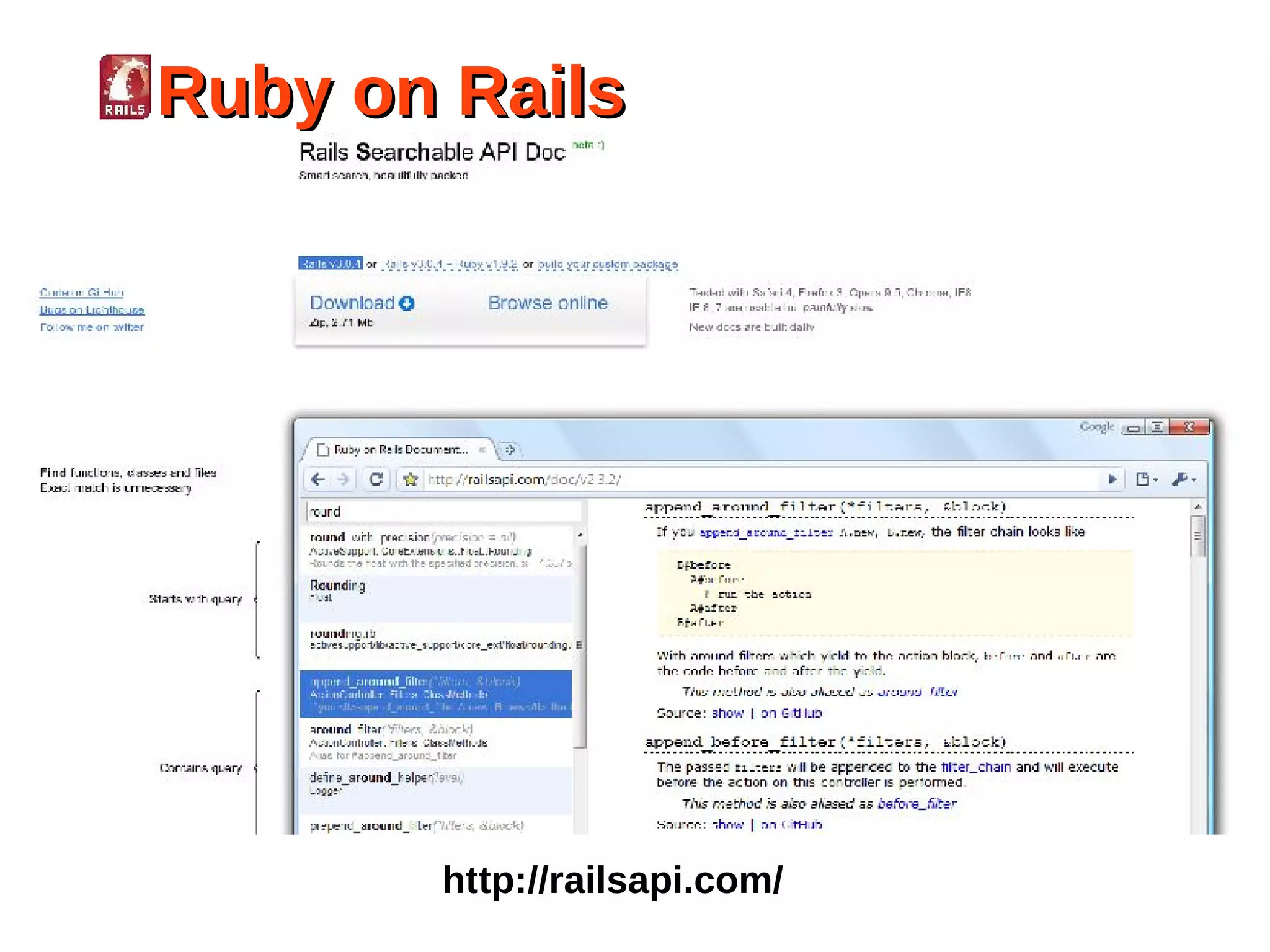 Ruby on Rails




       http://railsapi.com/
 