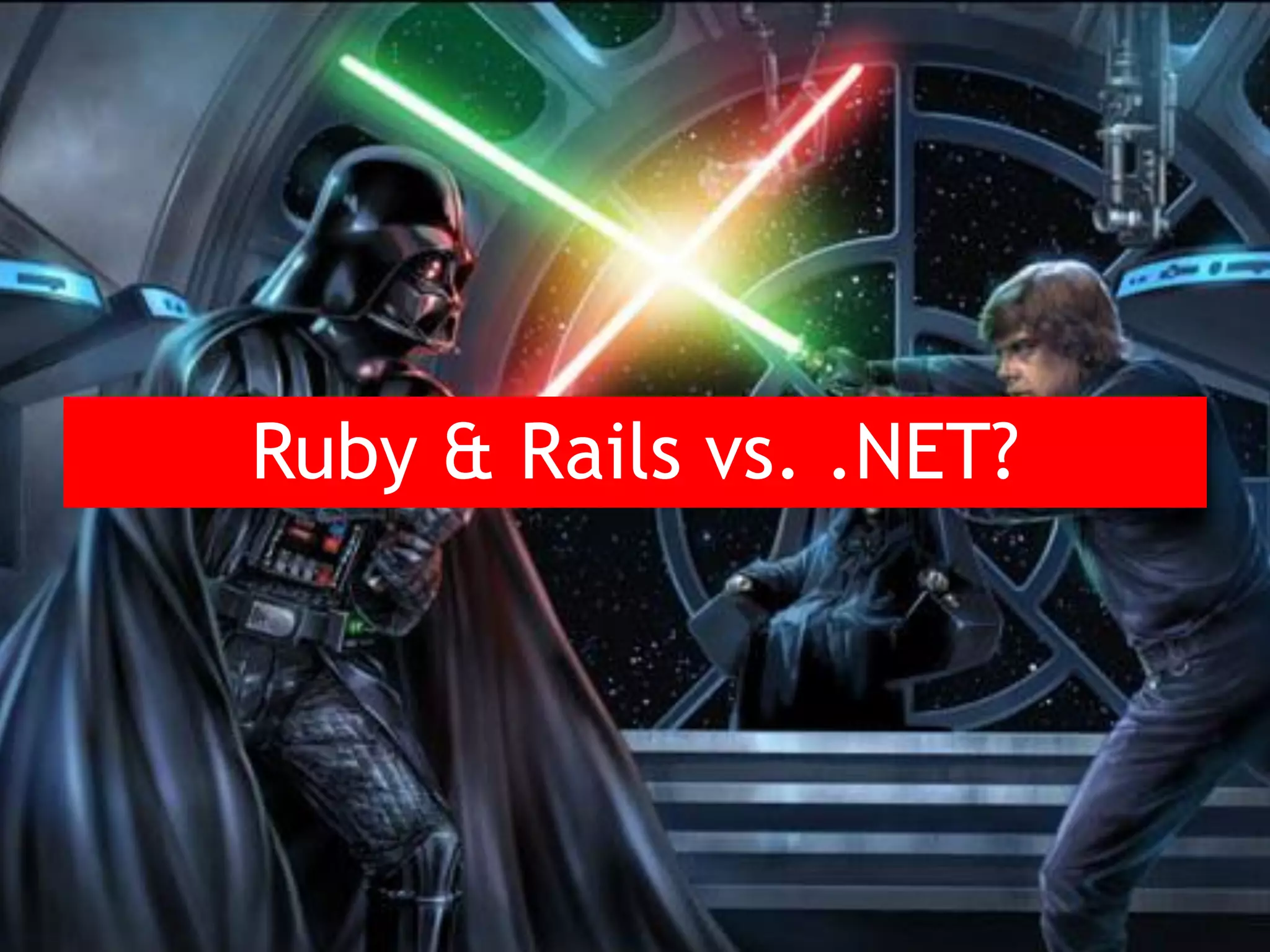 Ruby & Rails vs. .NET? 