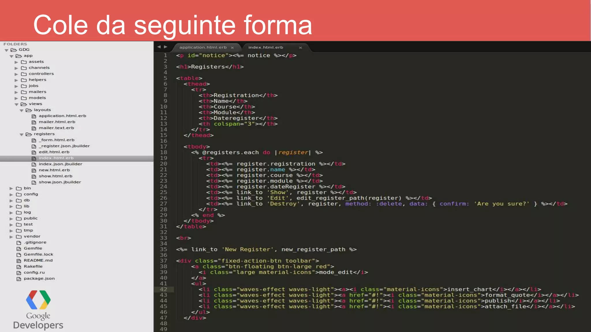 Cole da seguinte forma 