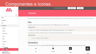 Componentes e ícones
 