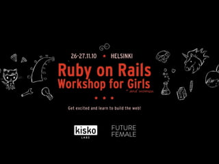 Five W's for Ruby on Rails Workshop for Girls