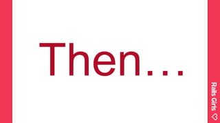 OSDC#Lightning Talk：Rails Girls