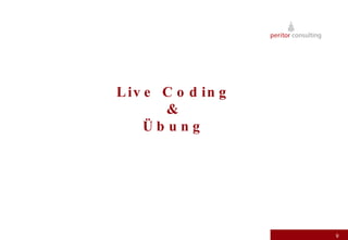 Live Coding & Übung 
