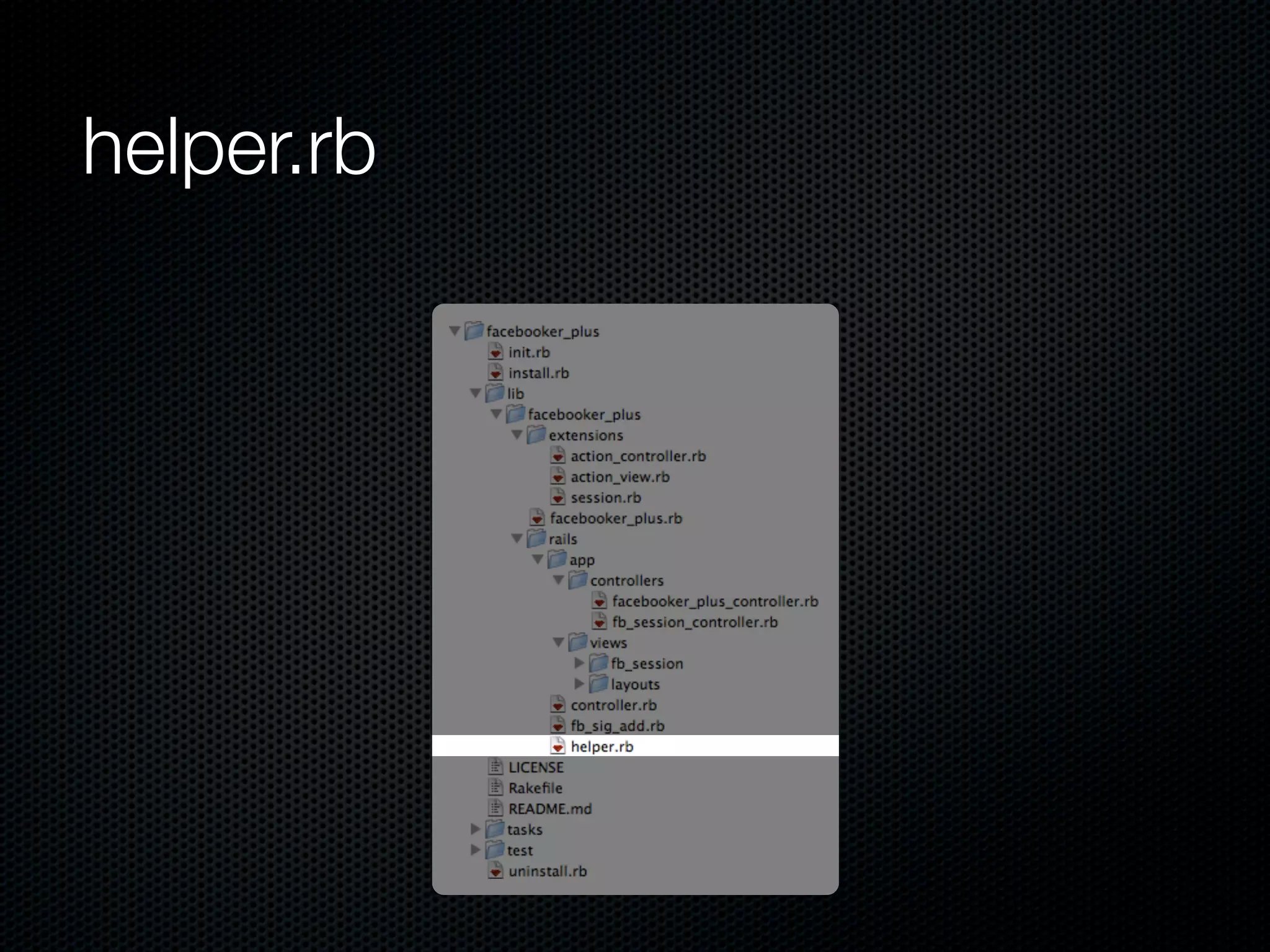 helper.rb
 