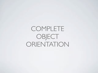 COMPLETE
  OBJECT
ORIENTATION
 