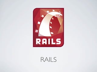 RAILS
 