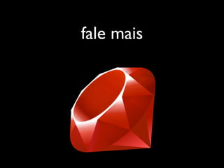 ruby - programar é divertido
