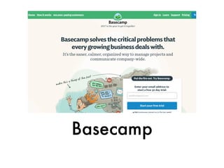 Basecamp
 