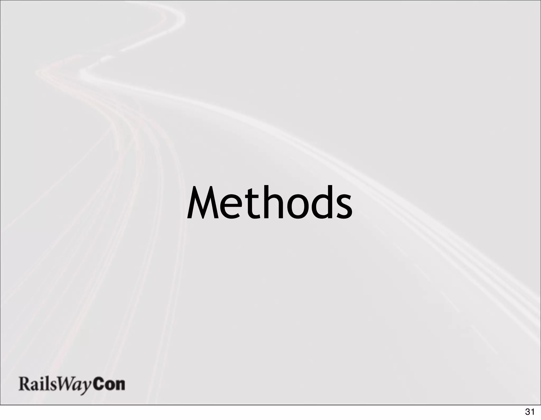 Methods



          31
 