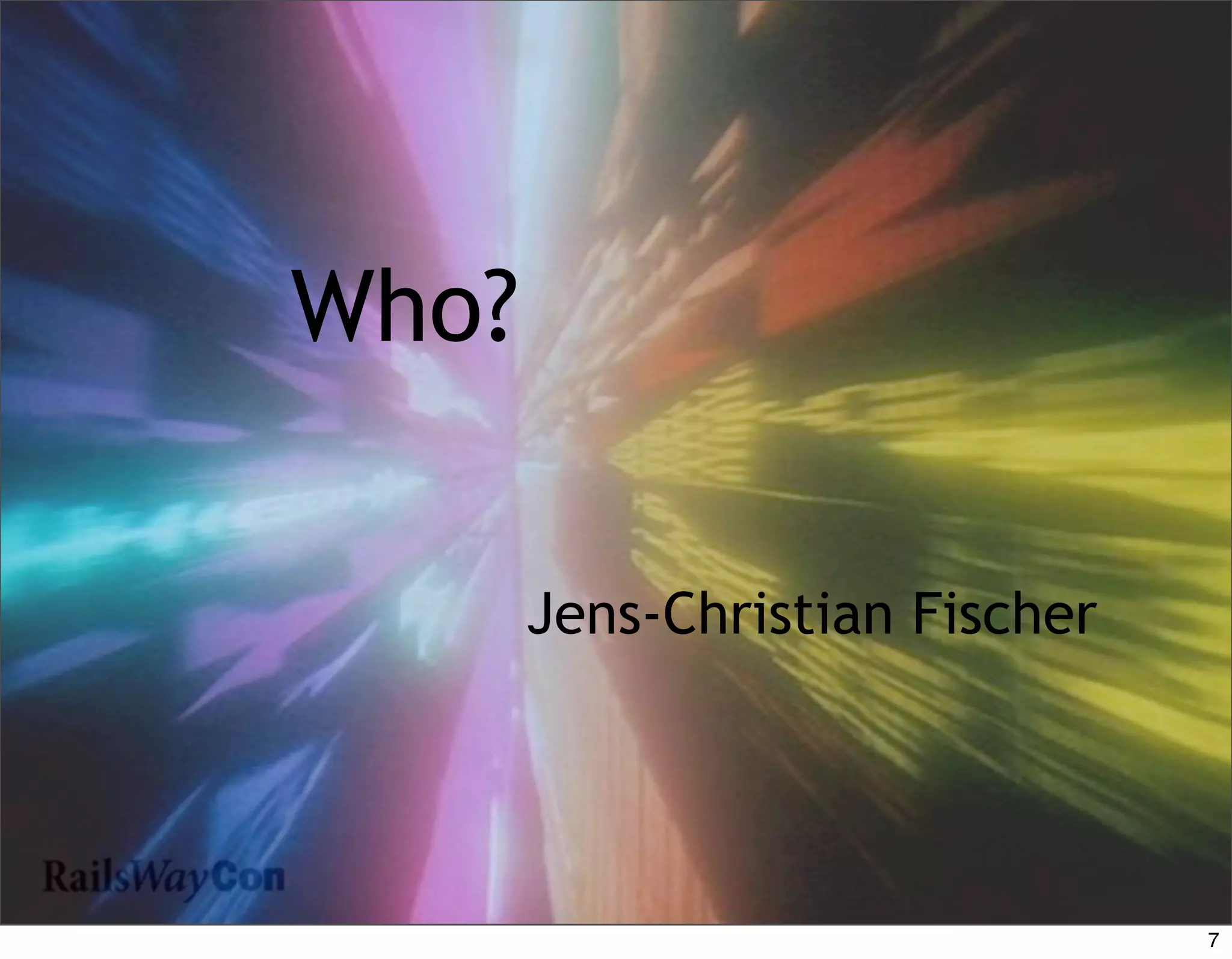 Who?

       Jens-Christian Fischer




                                7
 