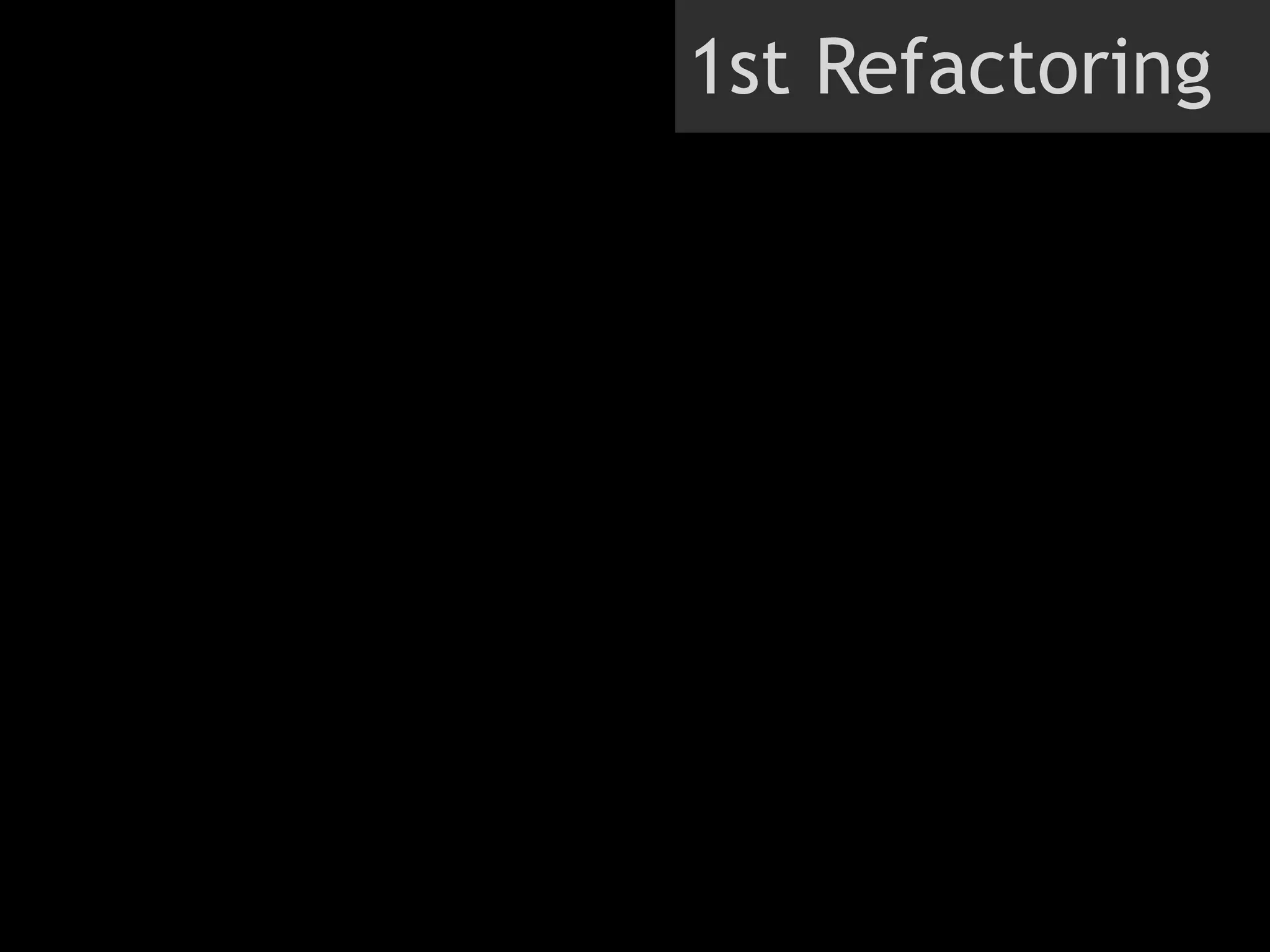 1st Refactoring
 