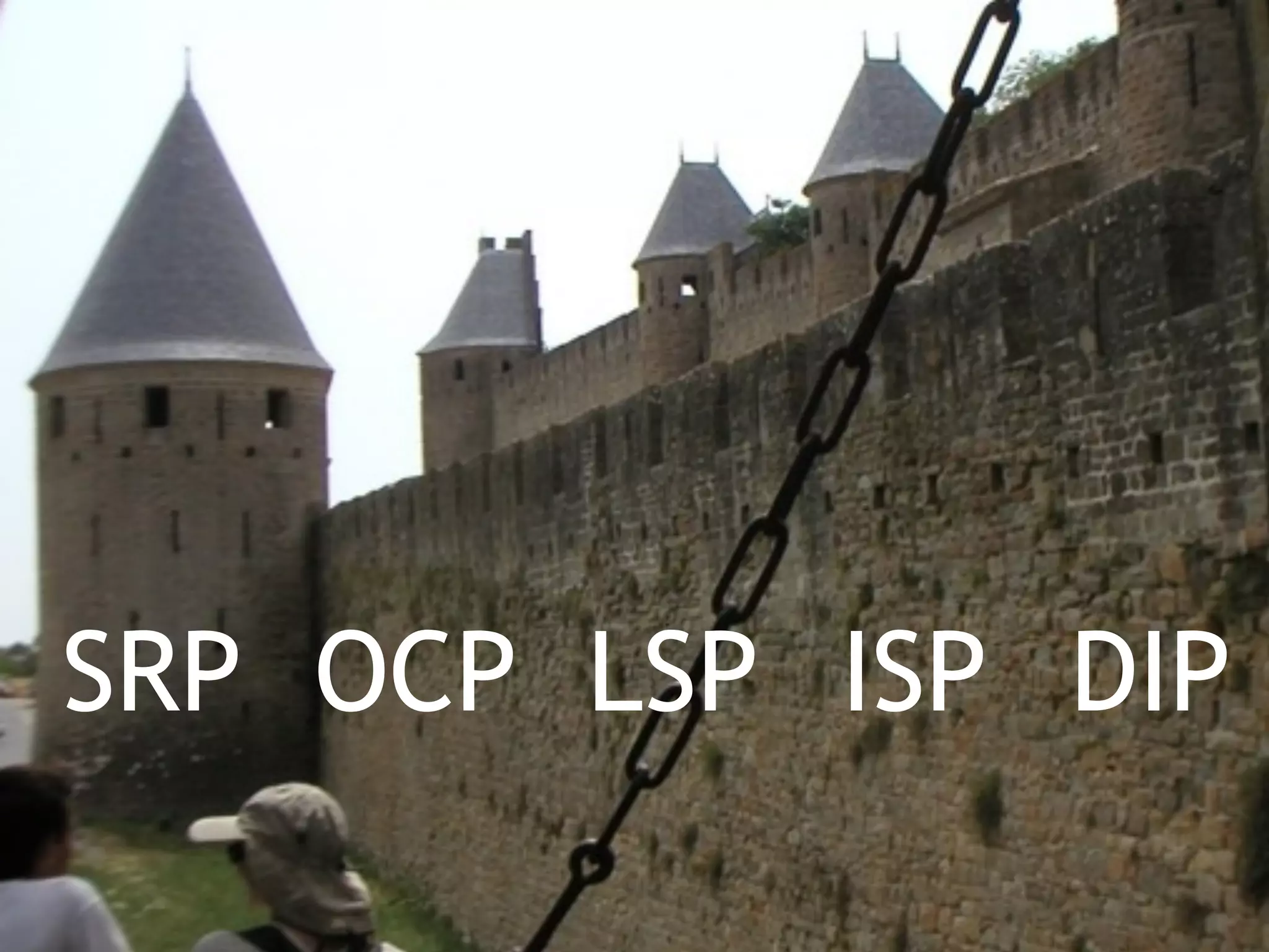 SOLID

SRP OCP LSP ISP DIP
 
