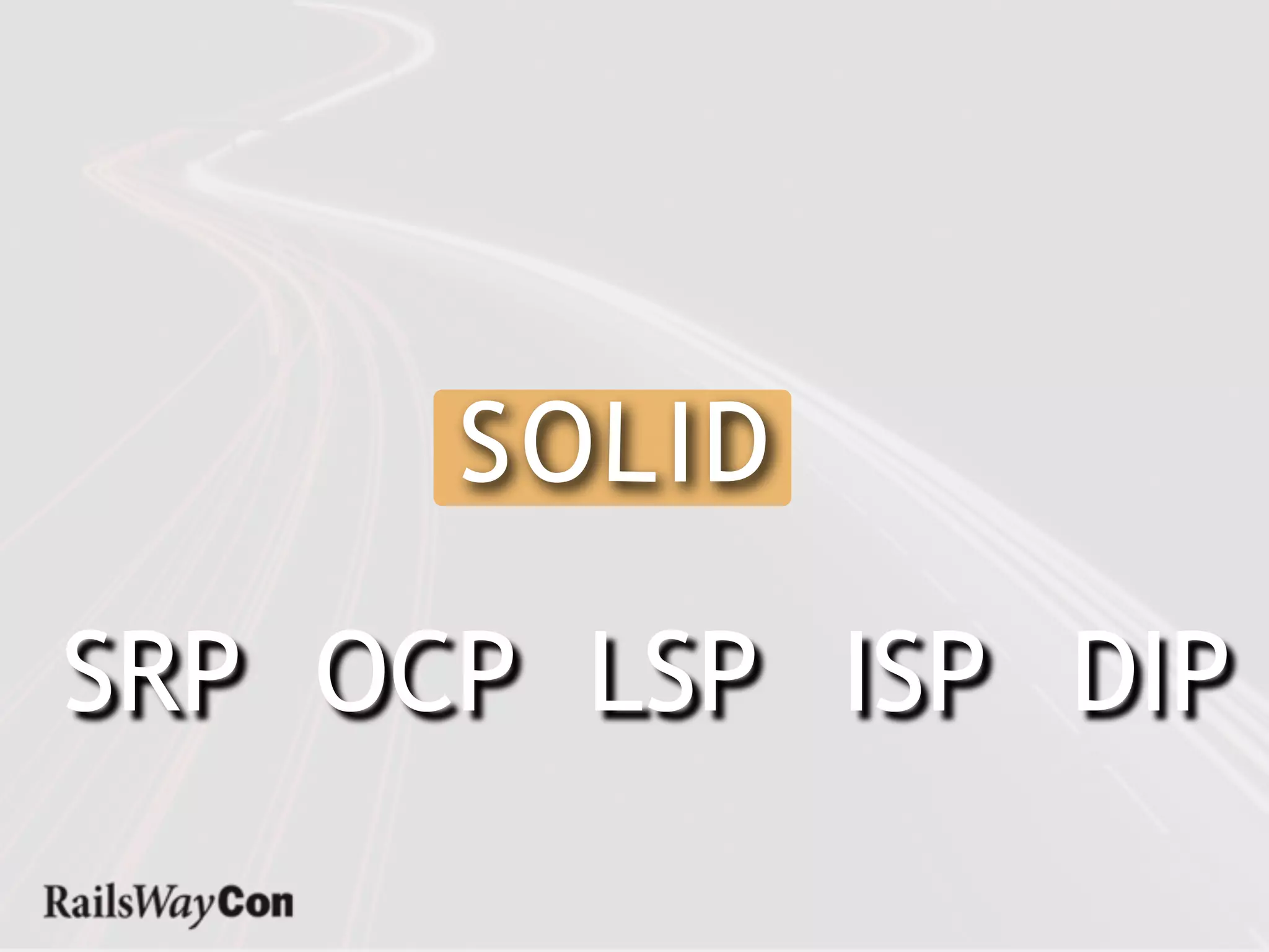 S OL ID

SRP OCP LSP ISP DIP
 