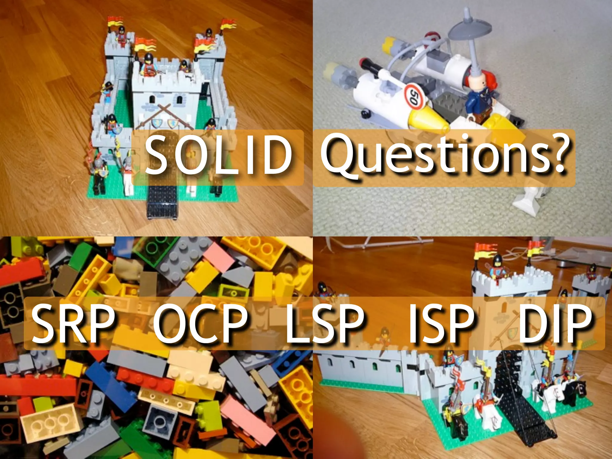 S O L I D Questions?


SRP OCP LSP ISP DIP
 