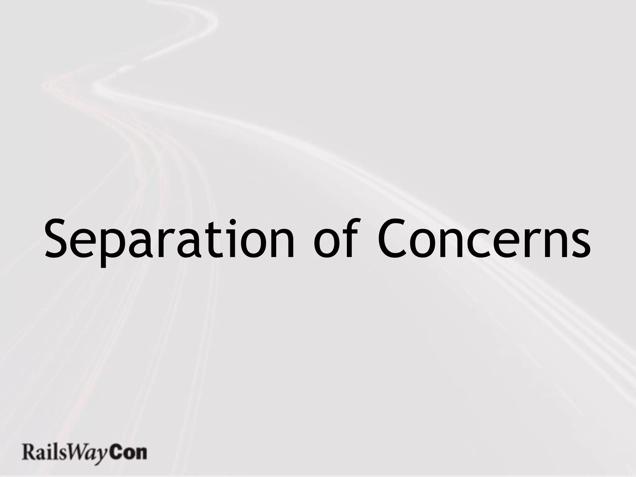 Separation of Concerns
 